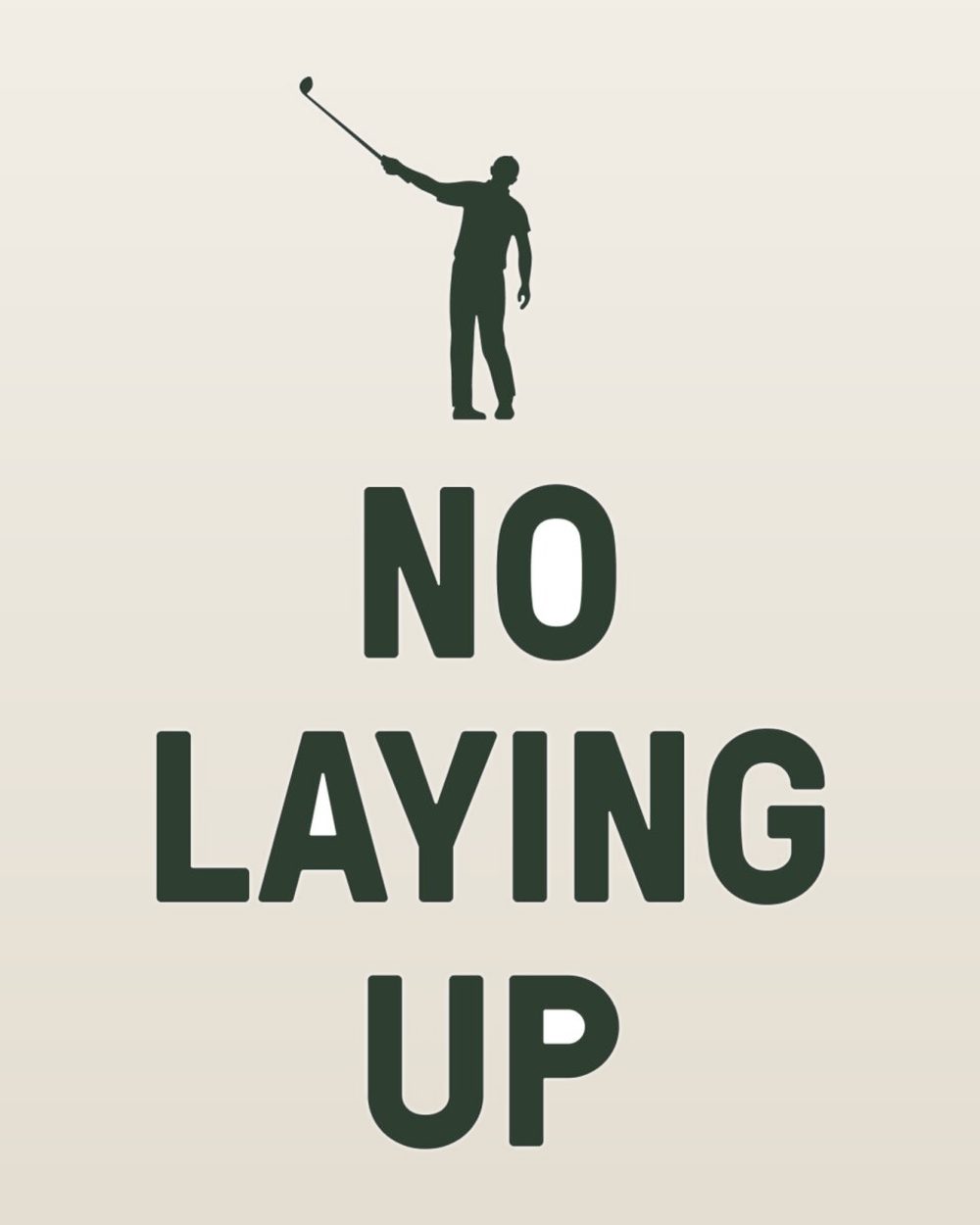 No Laying Up