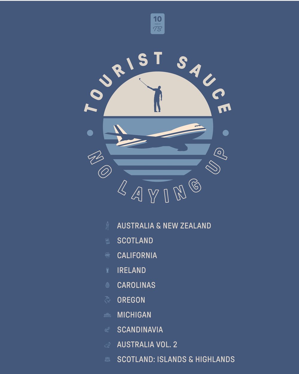 No Laying Up 10 Years of Tourist Sauce Long Sleeve T-Shirt, Midnight · view 4 of 4