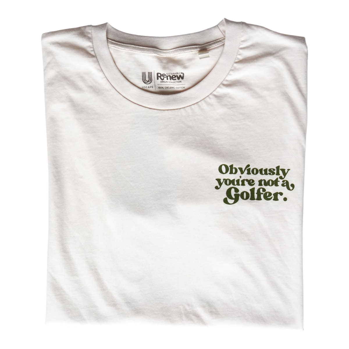 Obviously Youre Not A Golfer Dude Shirt by Seamus Golf, handmade in Oregon